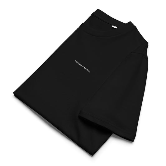 New plan fuck it t-shirt made from 100% organic cotton. Minimalist t-shirt embroidered with sarcastic message