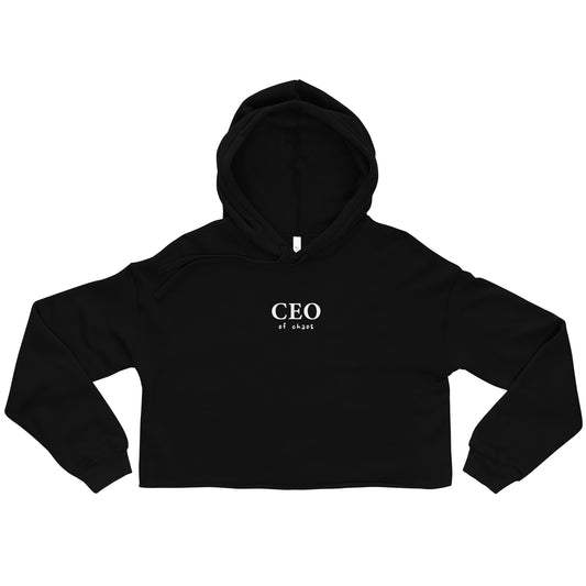 Crop Hoodie / CEO of chaos /